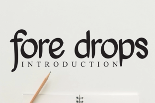 Discover the Versatile Fore Drops Display Font
