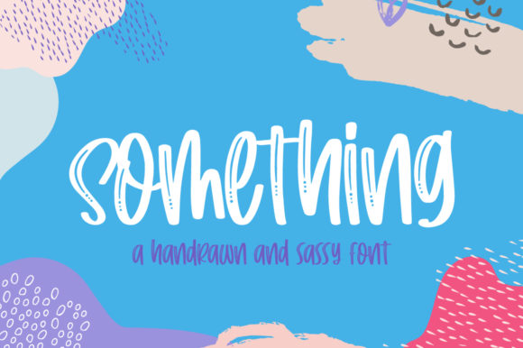 The Something Font: A Friendly Display Typeface for Editorial Design